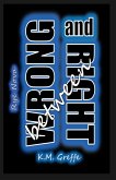 Rye Nova: Between Wrong and Right (eBook, ePUB) Rye Nova: Between Wrong and Right (eBook, ePUB)
