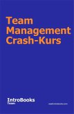Team Management Crash-Kurs (eBook, ePUB)