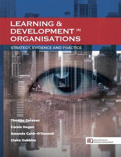 LEARNING & DEVELOPMENT in ORGANISATIONS (eBook, ePUB) - Garavan, Thomas; Hogan, Carole; Cahir-O'Donnell, Amanda