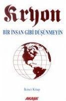 Kryon 2 Bir Insan Gibi Düsünmeyin - Carroll, Lee