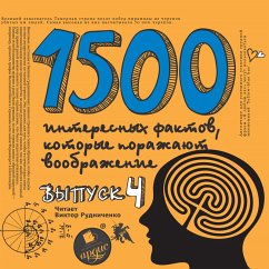 1500 interesnyh faktov, kotorye porazhayut voobrazhenie. Vypusk 4 (MP3-Download) - Sitnikov, Andrej