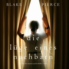 Die Lüge eines Nachbarn (Ein Chloe Fine Suspense Psycho-Thriller − Buch 2) (MP3-Download) - Pierce, Blake