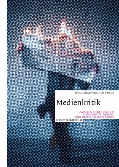 Medienkritik zwischen ideologischer Instrumentalisierung und kritischer Aufklärung (eBook, PDF) - Bucher, Hans-Jürgen