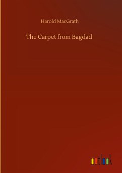 The Carpet from Bagdad - Macgrath, Harold