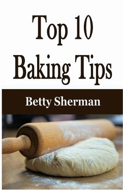 Top 10 Baking Tips - Sherman, Betty