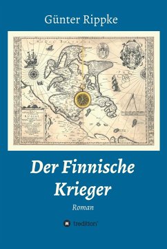 Der Finnische Krieger (eBook, ePUB) - Rippke, Günter