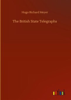 The British State Telegraphs - Meyer, Hugo Richard