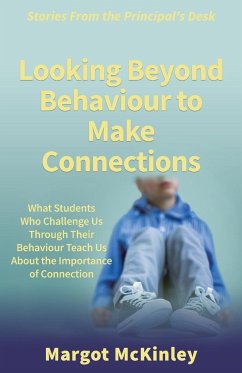 Looking Beyond Behaviour to Make Connections - McKinley, Margot