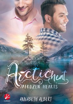 Frozen Hearts: Arctic Heat (eBook, ePUB) - Albert, Annabeth