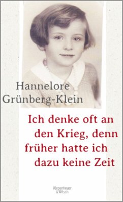 Ich denke oft an den Krieg, denn früher hatte ich dazu keine Zeit (Mängelexemplar) - Grünberg-Klein, Hannelore