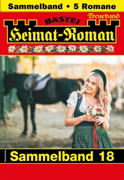 Heimat-Roman Treueband 18 (eBook, ePUB) - Wild, Dunja; Burger, Marianne; Kufsteiner, Andreas; Kufsteiner, Verena