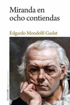 Miranda en ocho contiendas (eBook, ePUB) - Mondolfi Gudat, Edgardo