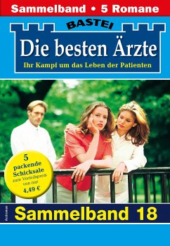 Die besten Ärzte - Sammelband 18 (eBook, ePUB) - Kastell, Katrin; Stern, Kaja; Frank, Stefan; Ritter, Ina; Graf, Karin