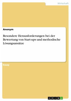 Besondere Herausforderungen bei der Bewertung von Start-ups und methodische Lösungsansätze (eBook, PDF)