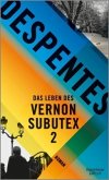 Das Leben des Vernon Subutex Bd.2 (Mängelexemplar) Das Leben des Vernon Subutex Bd.2 (Mängelexemplar)