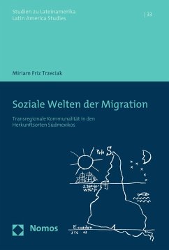 Soziale Welten der Migration (eBook, PDF) - Trzeciak, Miriam Friz