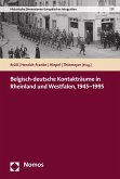 Belgisch-deutsche Kontakträume in Rheinland und Westfalen, 1945-1995 (eBook, PDF)