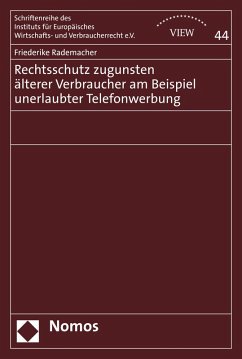 Rechtsschutz zugunsten älterer Verbraucher am Beispiel unerlaubter Telefonwerbung (eBook, PDF) - Rademacher, Friederike