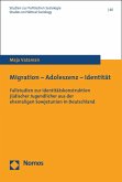 Migration - Adoleszenz - Identität (eBook, PDF)
