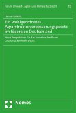 Ein wohlgeordnetes Agrarstrukturverbesserungsgesetz im föderalen Deutschland (eBook, PDF)
