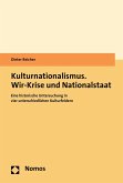 Kulturnationalismus. Wir-Krise und Nationalstaat (eBook, PDF)