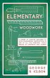 Elementary Woodwork - A Series of... - Bild 1