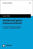 Wahlkampf gleich Schlammschlacht? (eBook, PDF)