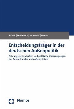 Entscheidungsträger in der deutschen Außenpolitik (eBook, PDF) - Rabini, Christian; Dimmroth, Katharina; Brummer, Klaus; Hansel, Mischa