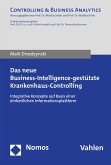 Das neue Business-Intelligence-gestützte Krankenhaus-Controlling (eBook, PDF)