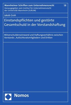 Einstandspflichten und gestörte Gesamtschuld in der Vorstandshaftung (eBook, PDF) - Groh, Jakob