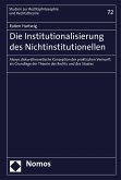 Die Institutionalisierung des Nichtinstitutionellen (eBook, PDF)