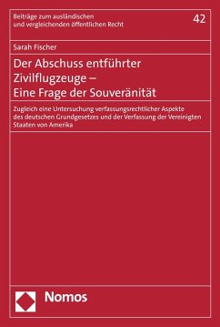 Der Abschuss entführter Zivilflugzeuge - Eine Frage der Souveränität (eBook, PDF) - Fischer, Sarah