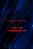 Mord im Märchenwald (eBook, ePUB)