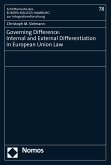 Governing Difference: Internal and External Differentiation in European Union Law (eBook, PDF)