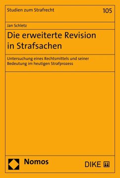 Die erweiterte Revision in Strafsachen (eBook, PDF) - Schletz, Jan