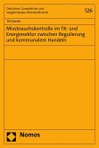 Missbrauchskontrolle im TK- und Energiesektor zwischen Regulierung und kommunalem Handeln (eBook, PDF)