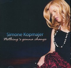 Nothing'S Gonna Change - Kopmajer,Simone