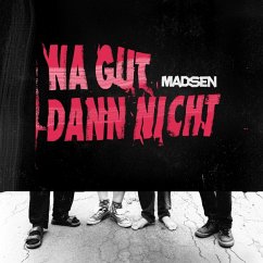 Na Gut Dann Nicht (Ltd.Col.) - Madsen