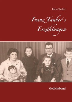 Franz Tauber´s Erzählungen - Tauber, Franz