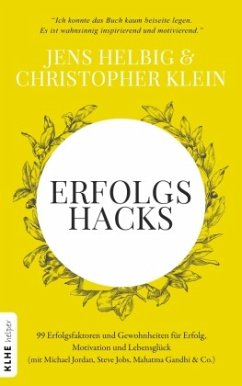 Erfolgshacks - Helbig, Jens;Klein, Christopher