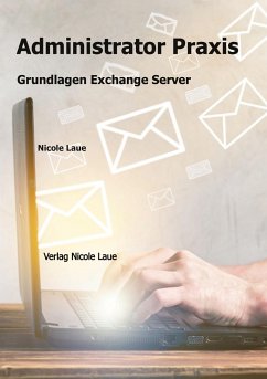 Administrator Praxis - Grundlagen Exchange Server - Laue, Nicole