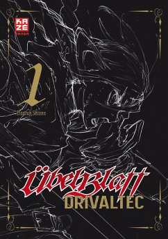 Übel Blatt: Drivaltec (3-in-1-Edition) Bd.1 - Shiono, Etorouji