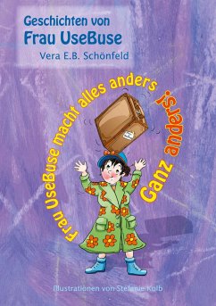 Frau UseBuse macht alles anders - Schönfeld, Vera E.B.