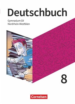 Deutschbuch Gymnasium 8. Schuljahr - Nordrhein-Westfalen - Schülerbuch - Mohr, Deborah;Lippert, Sebastian