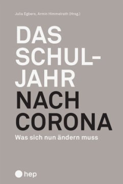 Das Schuljahr nach Corona - Himmelrath, Armin;Schmengler (geb. Egbers), Julia