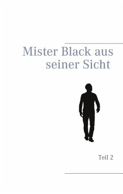 Mister Black aus seiner Sicht - Groth, S. M.