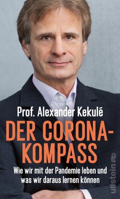 Der Corona-Kompass - Kekulé, Alexander