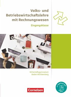 Wirtschaftsgymnasium Baden-Württemberg Eingangsklasse. Profil Wirtschaft - VWL und BWL mit ReWe - Schülerbuch - Bodamer, Jens;Thoma, Nicole;Paolantonio, Franziska