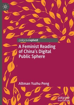 A Feminist Reading of China¿s Digital Public Sphere - Peng, Altman Yuzhu