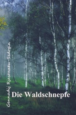 Die Waldschnepfe - Rjasanzew-Sedogin, Gennadij